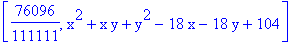 [76096/111111, x^2+x*y+y^2-18*x-18*y+104]